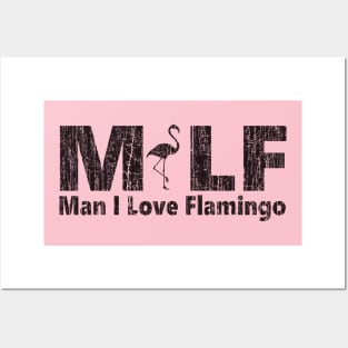 MILF Man I Love Flamingo Posters and Art